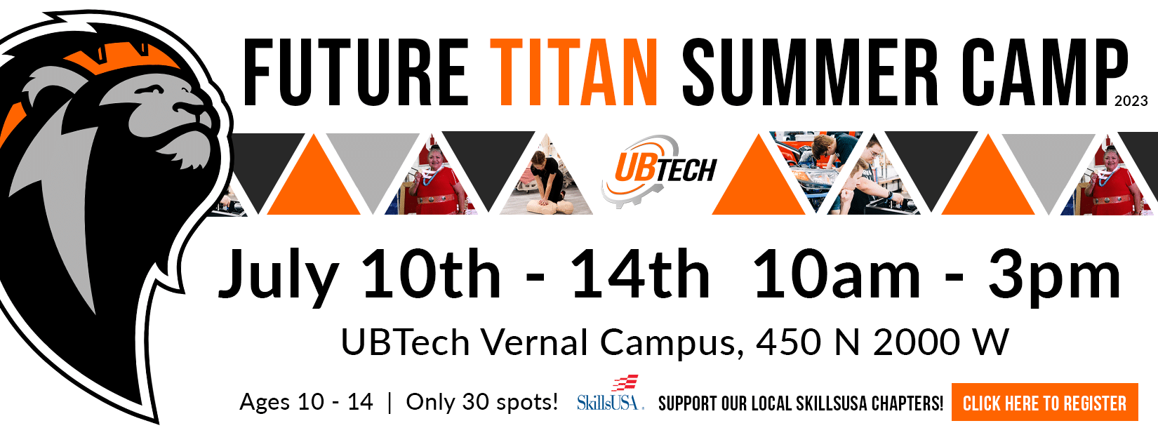 Future Titan Summer Camp. July 10th through 14th; 10am to 3pm. UBTech Vernal Campus, 450 N 2000 W. Ages 10-14. Only 30 spots available. 